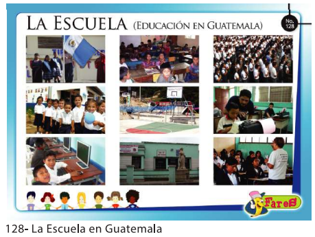 [F128] LAMINAS EDUCATIVAS LA ESCUELA DE GUATEMALA
